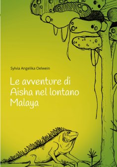 eBook: Le avventure di Aisha nel lontano Malaya