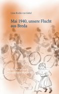 ebook: Mai 1940, unsere Flucht aus Breda
