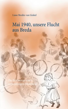 ebook: Mai 1940, unsere Flucht aus Breda