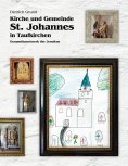 eBook: Kirche und Gemeinde St. Johannes in Taufkirchen