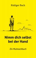 eBook: Nimm dich selbst bei der Hand