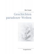 ebook: Geschichten paradoxer Welten