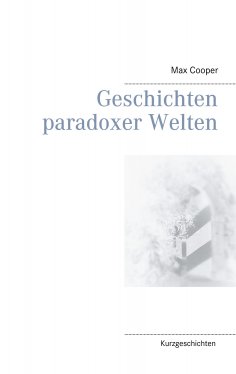 ebook: Geschichten paradoxer Welten