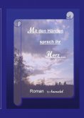ebook: Mit den Händen sprach ihr Herz