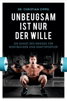ebook: Unbeugsam ist nur der Wille