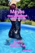 ebook: Mayas neue Leidenschaft: Band 2 - Wetlook Fun