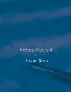 eBook: Märchen aus Deutschland - Tales from Nigeria