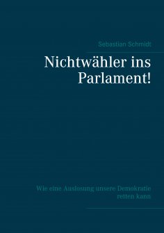 eBook: Nichtwähler ins Parlament!