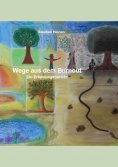 eBook: Wege aus dem Burnout