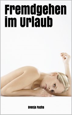 eBook: Fremdgehen im Urlaub