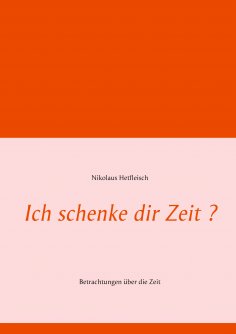 eBook: Ich schenke dir Zeit ?
