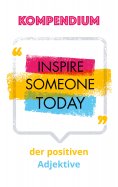 eBook: Das Kompendium der positiven Adjektive
