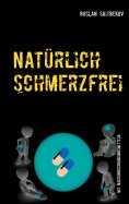 eBook: Natürlich schmerzfrei!