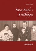 eBook: Franz Tauber´s Erzählungen