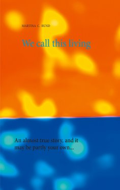 ebook: We call this living