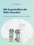 eBook: Mit Superkräften die Welt erkunden