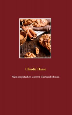 eBook: Walnussplätzchen unterm Weihnachtsbaum