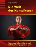 eBook: Die Welt der Kampfkunst