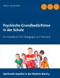 eBook: Psychische Grundbedürfnisse in der Schule