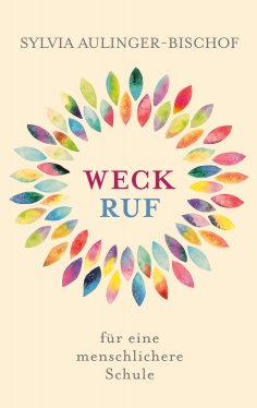 ebook: Weckruf für eine menschlichere Schule