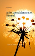 eBook: Jeder Mensch hat seinen Himmel