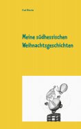 ebook: Meine südhessischen Weihnachtsgeschichten