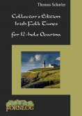 eBook: Collector's Edition: Irish Folk Tunes for 12-hole Ocarina