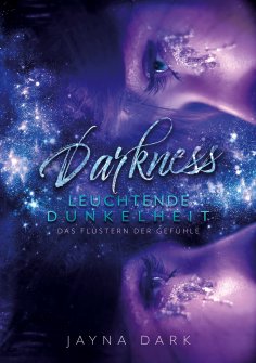 eBook: Darkness - Leuchtende Dunkelheit