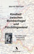 eBook: Kindheit zwischen Bombenhagel und Flüchtlingselend