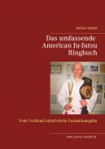 eBook: Das umfassende American Ju-Jutsu Ringbuch