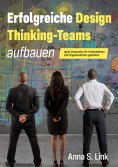 ebook: Erfolgreiche Design Thinking-Teams aufbauen