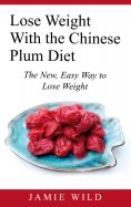 eBook: Lose Weight With the Chinese Plum Diet