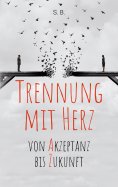 eBook: Trennung mit Herz