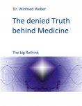 eBook: The denied Truth behind Medicine