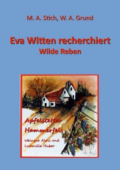 ebook: Eva Witten recherchiert Wilde Reben