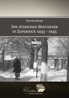 ebook: Die jüdischen Bewohner in Zepernick 1933 - 1945