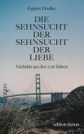 ebook: Die Sehnsucht der Sehnsucht der Liebe