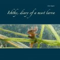 eBook: Ichthy, diary of a newt larva