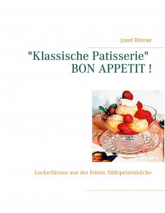 ebook: "Klassische Patisserie" BON APPETIT !