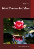 eBook: Die 4 Elemente des Lebens