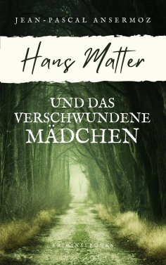 eBook: Hans Matter und das verschwundene Mädchen