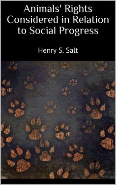 eBook: Animals' Rights Considered in Relation to Social Progress