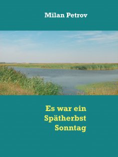 eBook: Es war ein Spätherbst Sonntag