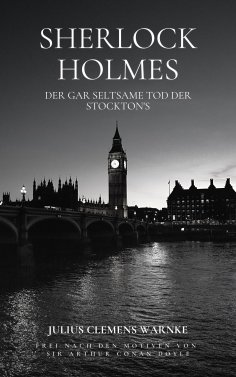 eBook: Sherlock Holmes und der gar seltsame Tod der Stockton's