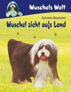 eBook: Wuschel zieht aufs Land