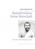 ebook: Ramakrishna: Seine Botschaft