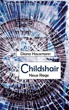 eBook: Childshair - Neue Riege