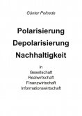 eBook: Polarisierung Depolarisierung Nachhaltigkeit in Gesellschaft Realwirtschaft Finanzwirtschaft Informa