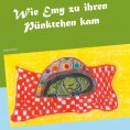 eBook: Wie Emy zu ihren Pünktchen kam