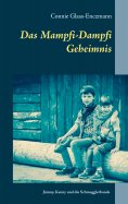 eBook: Das Mampfi-Dampfi Geheimnis